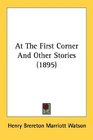 At The First Corner And Other Stories