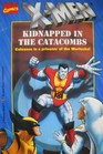 XMen  Kidnapped in the Catacombs