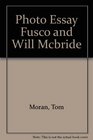 Photo Essay Fusco and Will Mcbride