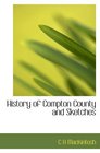 History of Compton County and Sketches