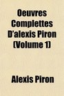 Oeuvres Complettes D'alexis Piron