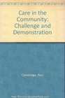 Care in the Community Challenge and Demonstration