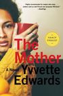 The Mother A Novel