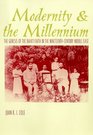 Modernity and the Millennium