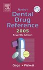 Mosby's Dental Drug Reference 2005