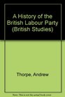 A History of the British Labour Party