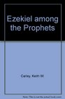 Ezekiel Among the Prophets