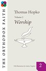 The Orthodox Faith Volume 2 Worship