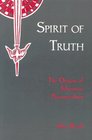 Spirit of Truth The Holy Spirit in Johannine Tradition  Vol 1  The Origins of Johannine Pneumatology