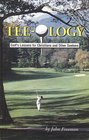 Teeology Golf's lessons for Christians and other seekers