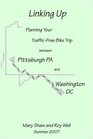 Linking Up Planning Your TrafficFree Bike Trip Between Pittsburgh PA and Washington DC  3rd Edition