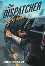 The Dispatcher Travel by Bullet