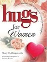 Hugs for Women: Stories, Sayings, and Scriptures to Encourage and Inspire