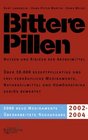 Bittere Pillen Ausgabe 2002  2004 Nutzen und Risiken der Arzneimittel