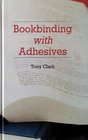 Book Binding With Adhesives