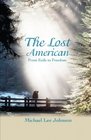 The Lost American From Exile to Freedom