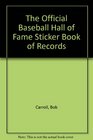 BASEBALL HALL OF FAME RECORD STICKER BOOK