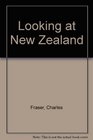 LOOKING AT NEW ZEALAND