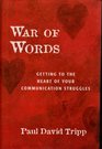War of Words (" Getting to the Heart of Your Communication Struggles ")