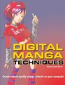 Digital Manga Techniques Create Superb Quality Manga Artwork on Your Computer