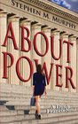 About Power A Dutch Francis Novel