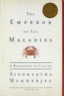 The Emperor of All Maladies: A Biography of Cancer