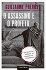 O Assassino e O Profeta