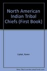 North American Indian Tribal Chiefs