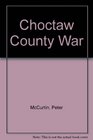 Choctaw County War