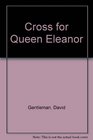 A cross for Queen Eleanor The story of the building of the mediaeval Charing Cross the subject of the decorations of the Northern Line platforms of the new Charing Cross Underground Station