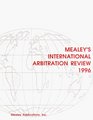 Mealey's International Arbitration Review 1996