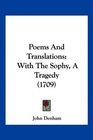 Poems And Translations With The Sophy A Tragedy