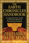 The Earth Chronicles Handbook A Comprehensive Guide to the Seven Books of The Earth Chronicles