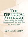 The Perennial Struggle  Race Ethnicity and Minority Group Relations in the United States