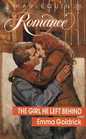 The Girl He Left Behind (Harlequin Romance, No 3111)