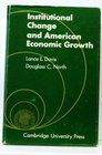 Institutional Change and American Economic Growth
