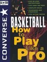 Converser All Starbasketball How to Play Like a Pro