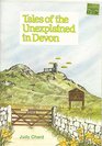 Tales of the Unexplained in Devon