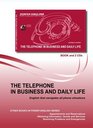 The Telephone in Busines and Daily Life