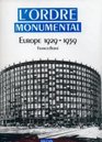 L'ordre monumental Europe 19291939