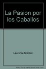 La Pasion por los Caballos