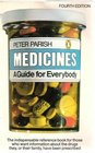 MEDICINES A GUIDE FOR EVERYBODY
