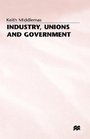 Industry Unions and Government TwentyOne Years of the National Economic Development Office