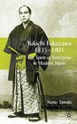 Yukichi Fukuzawa 18351901 The Spirit of Enterprise in Modern Japan