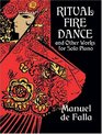 Ritual Fire Dance and Other Works for Solo Piano