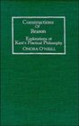 Constructions of Reason  Explorations of Kant's Practical Philosophy