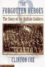 The Forgotten Heroes: The Story of the Buffalo Soldiers