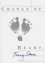 CHANGE OF HEART  A Novel