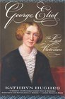 George Eliot  The Last Victorian