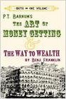 The Art of Money Getting & The Way to Wealth